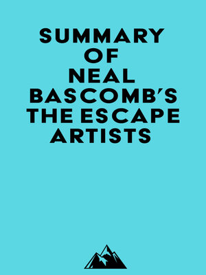 cover image of Summary of Neal Bascomb's the Escape Artists